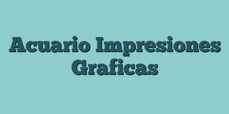 Acuario Impresiones Graficas