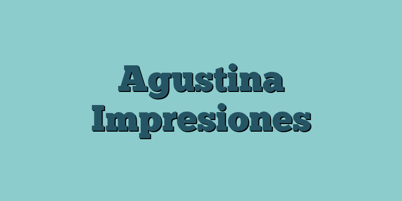 Agustina Impresiones