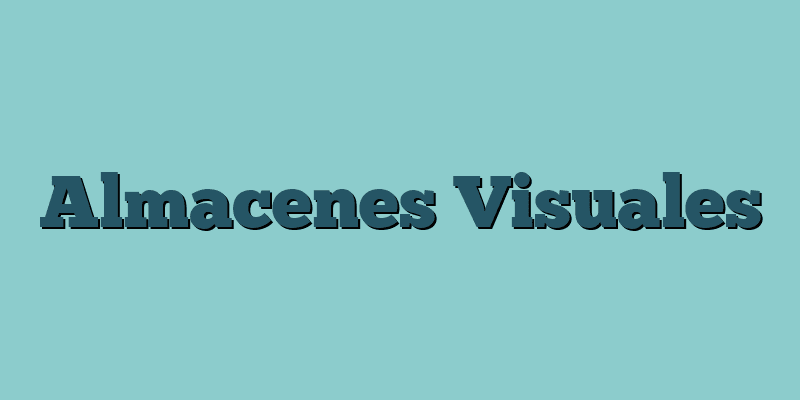 Almacenes Visuales