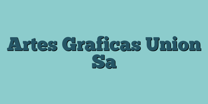 Artes Graficas Union Sa