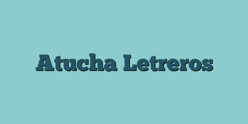 Atucha Letreros