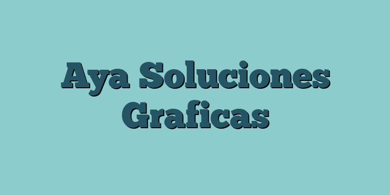 Aya Soluciones Graficas