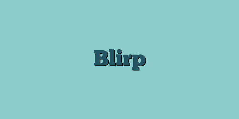 Blirp