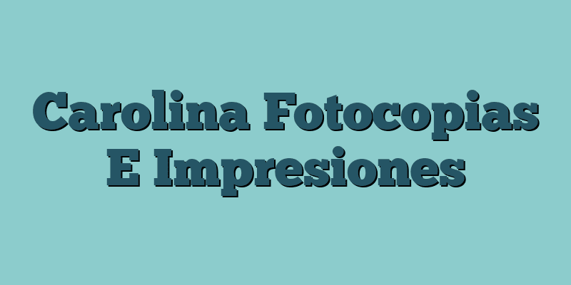 Carolina Fotocopias E Impresiones