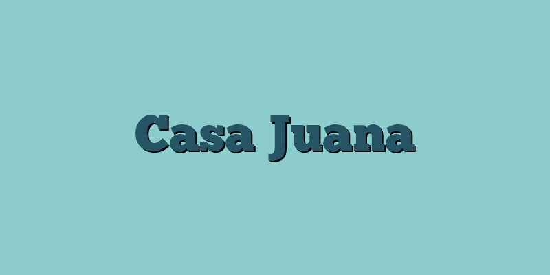 Casa Juana