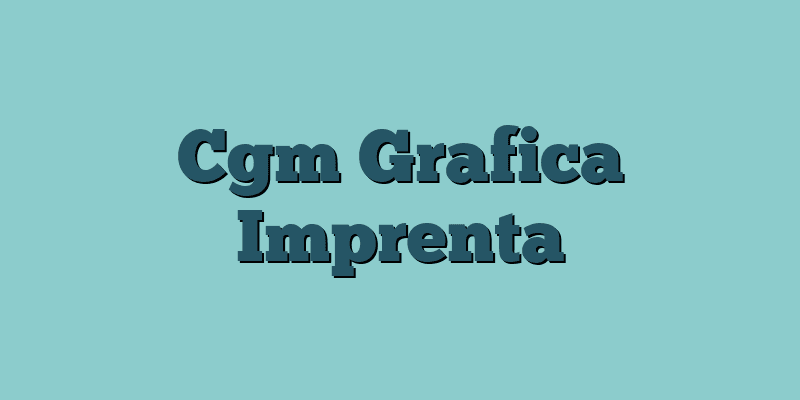 Cgm Grafica Imprenta