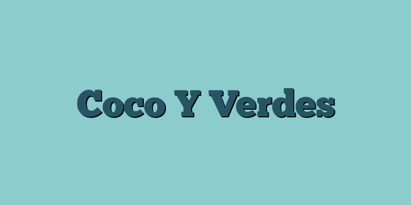 Coco Y Verdes