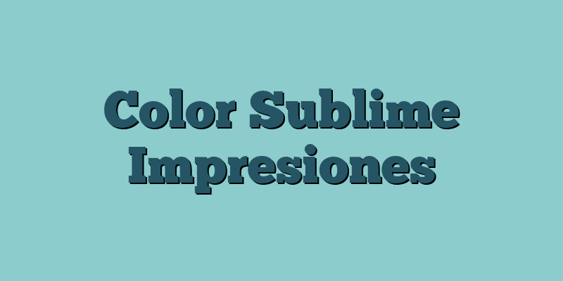 Color Sublime Impresiones