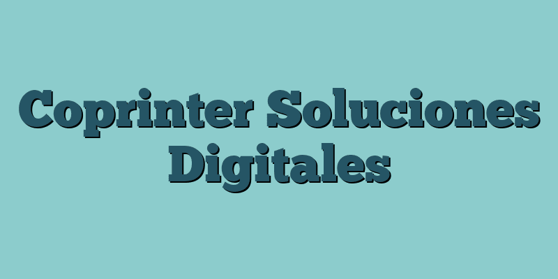 Coprinter Soluciones Digitales