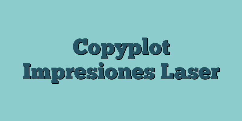 Copyplot Impresiones Laser