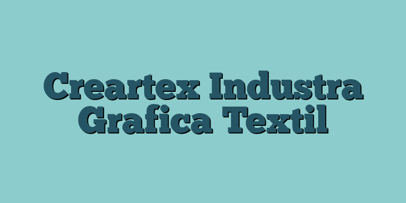Creartex Industra Grafica Textil