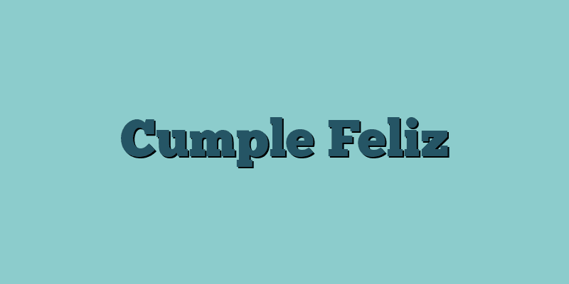 Cumple Feliz