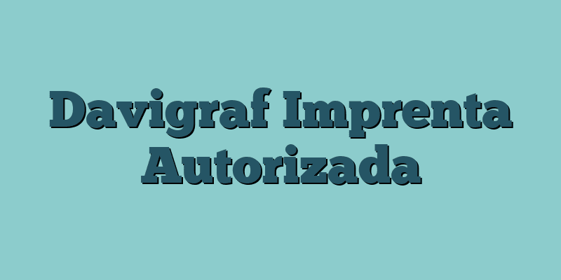 Davigraf Imprenta Autorizada
