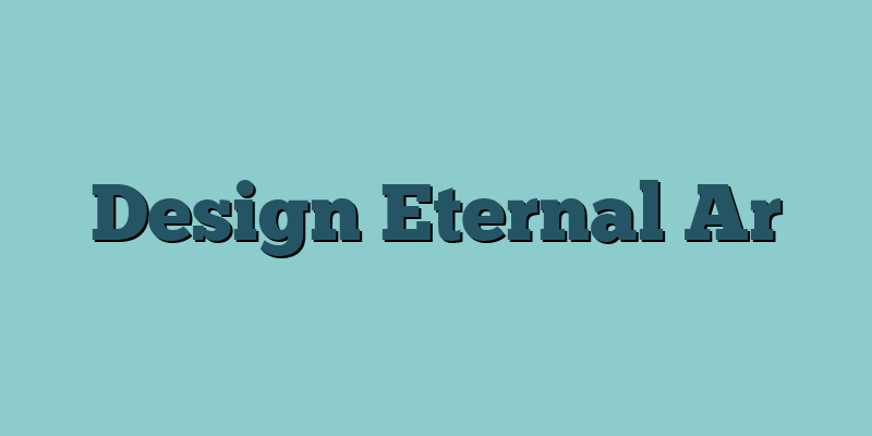Design Eternal Ar