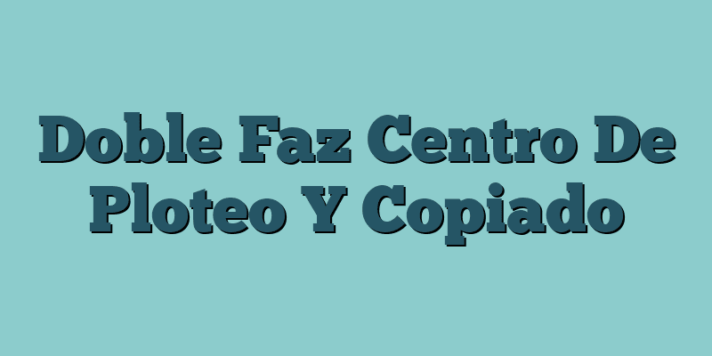 Doble Faz Centro De Ploteo Y Copiado