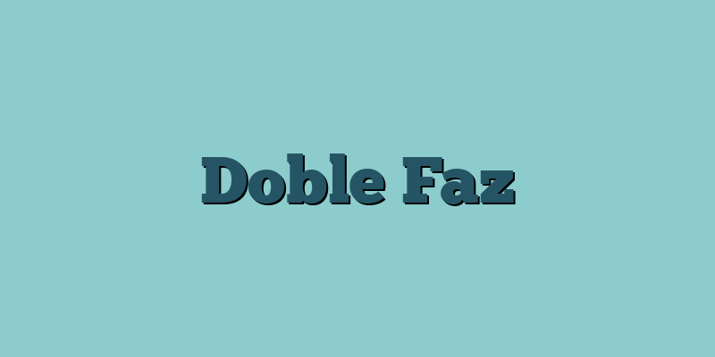Doble Faz