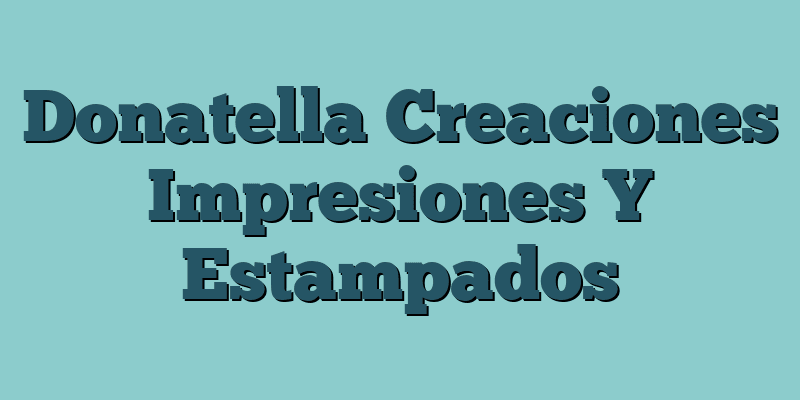 Donatella Creaciones Impresiones Y Estampados