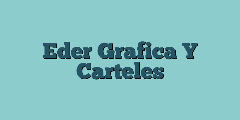 Eder Grafica Y Carteles