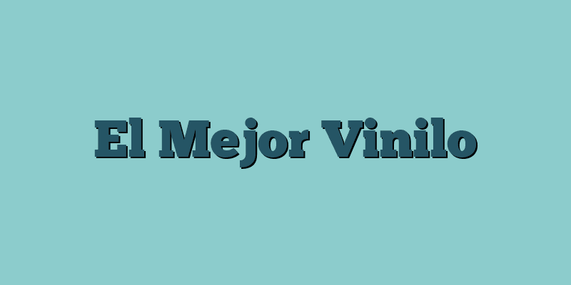 El Mejor Vinilo
