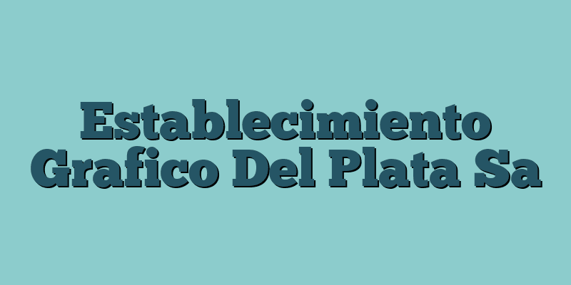 Establecimiento Grafico Del Plata Sa