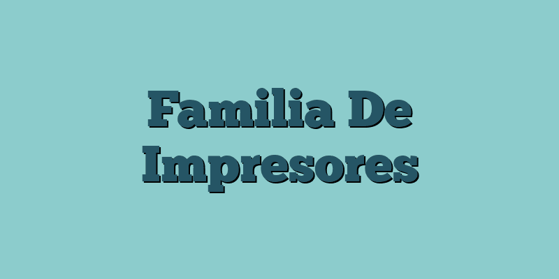 Familia De Impresores