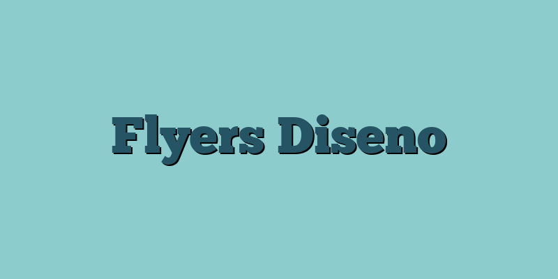 Flyers Diseno
