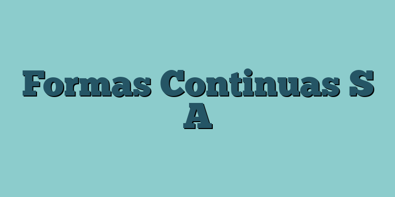 Formas Continuas S A