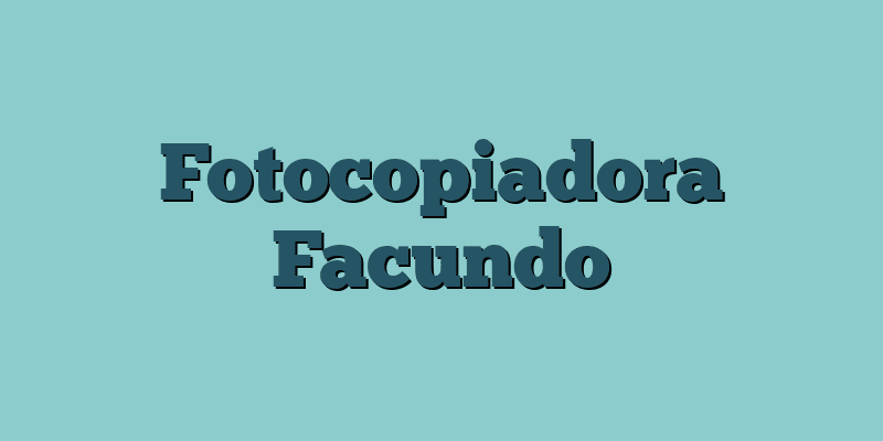 Fotocopiadora Facundo