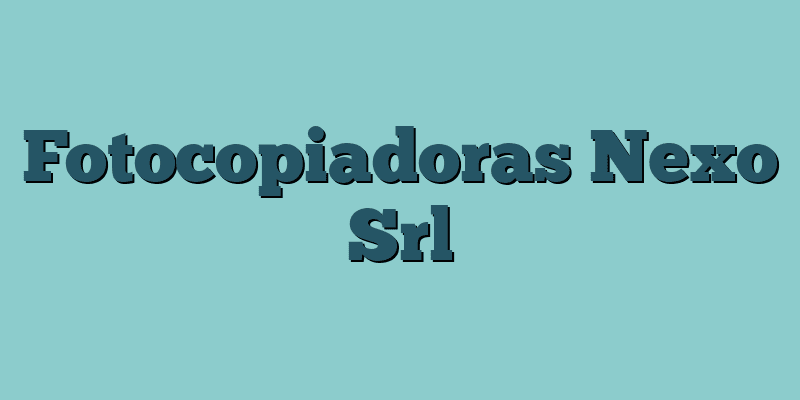 Fotocopiadoras Nexo Srl