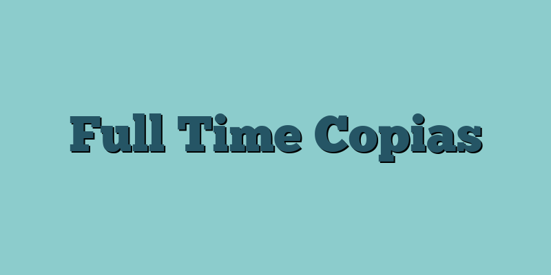 Full Time Copias