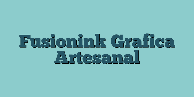 Fusionink Grafica Artesanal