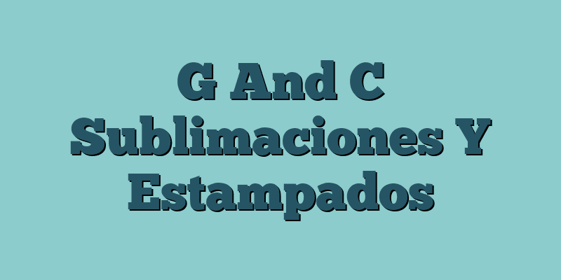 G And C Sublimaciones Y Estampados