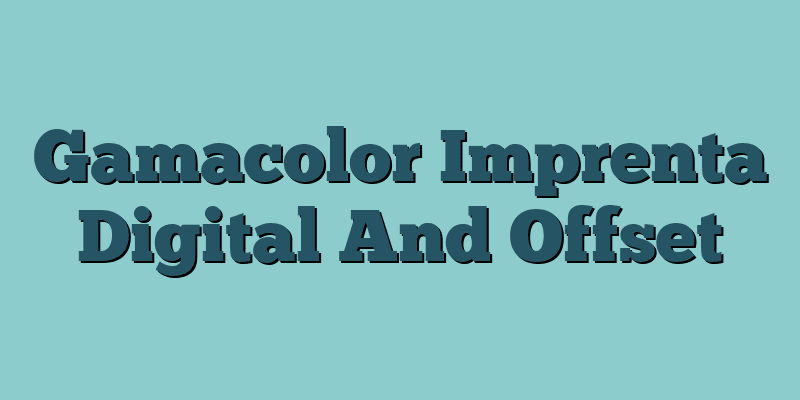 Gamacolor Imprenta Digital And Offset