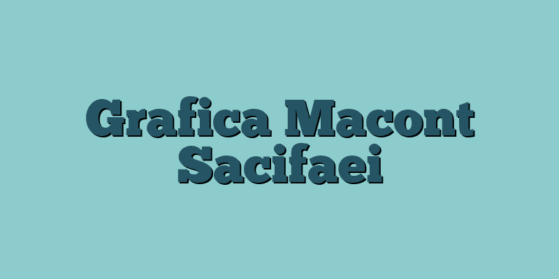 Grafica Macont Sacifaei
