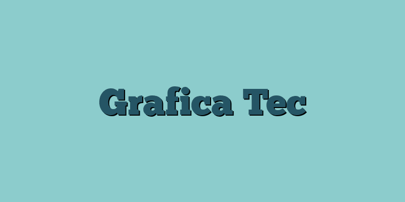 Grafica Tec