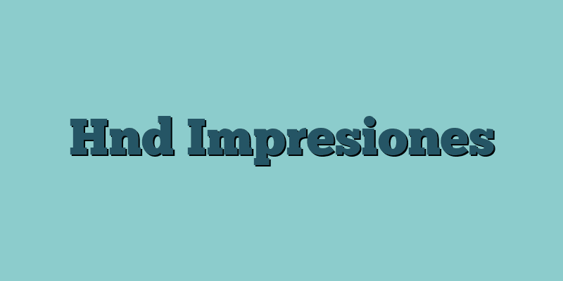 Hnd Impresiones