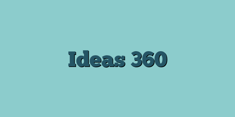 Ideas 360