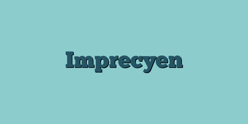 Imprecyen