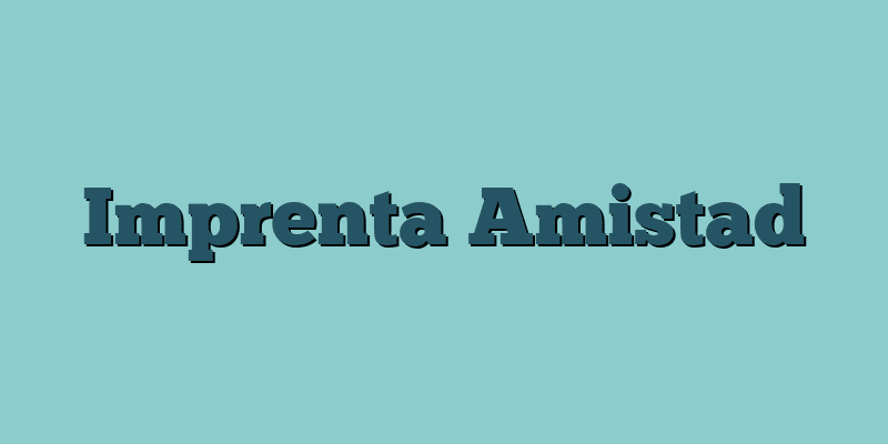 Imprenta Amistad