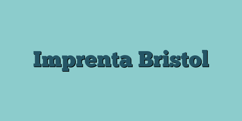 Imprenta Bristol