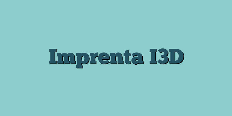 Imprenta I3D