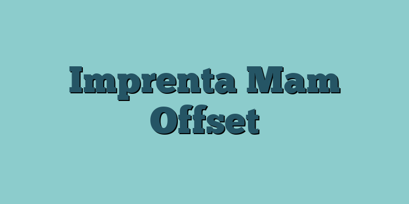 Imprenta Mam Offset
