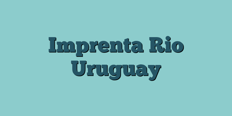 Imprenta Rio Uruguay