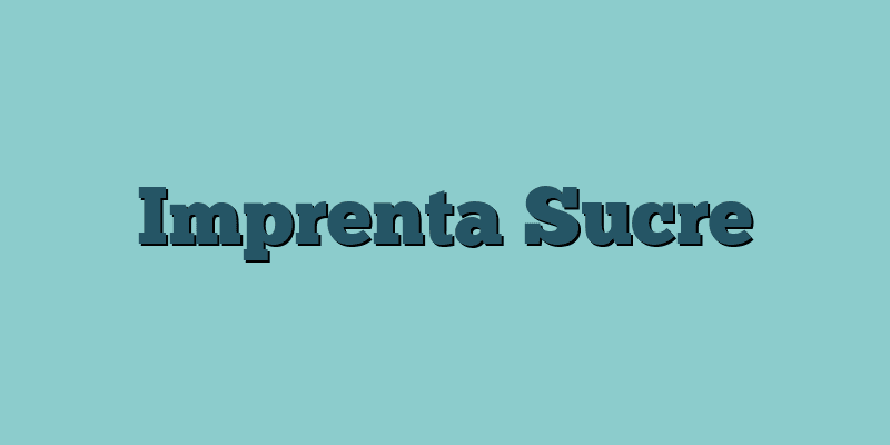 Imprenta Sucre