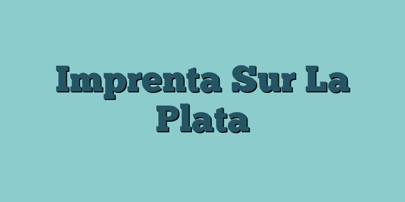 Imprenta Sur La Plata