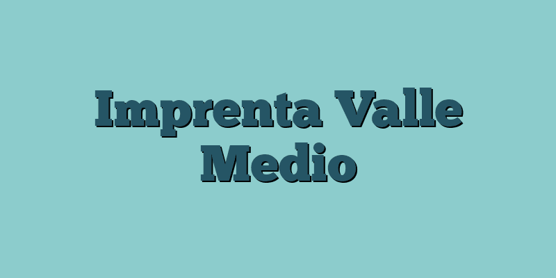 Imprenta Valle Medio