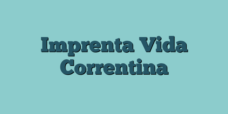 Imprenta Vida Correntina