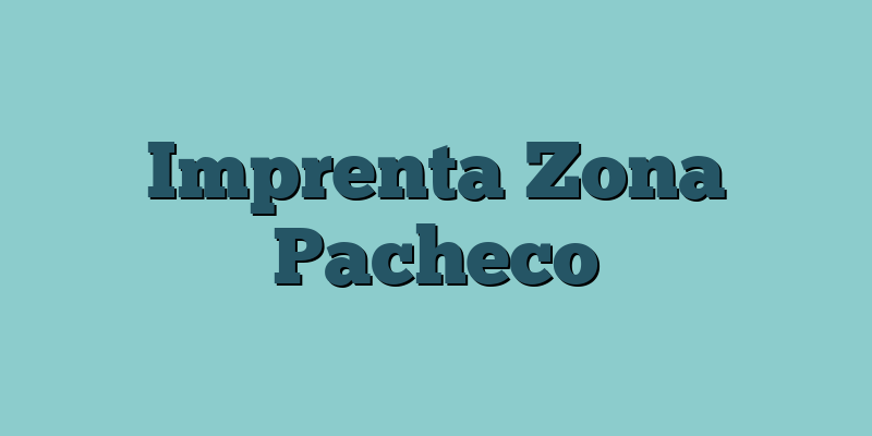 Imprenta Zona Pacheco