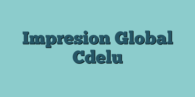 Impresion Global Cdelu