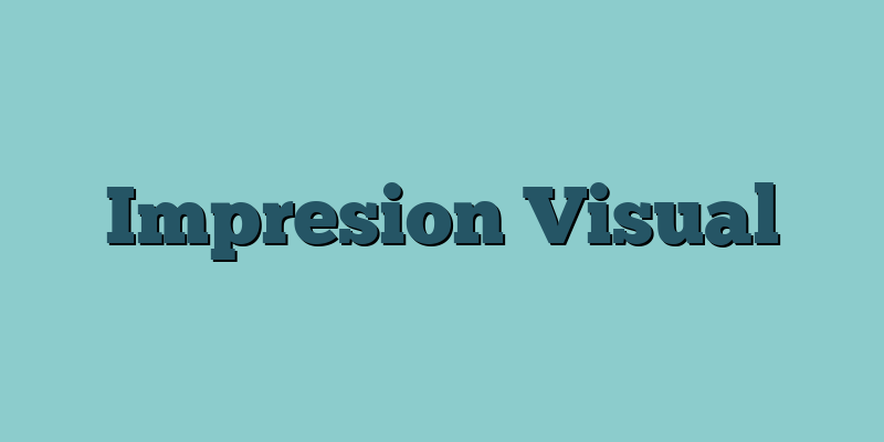 Impresion Visual